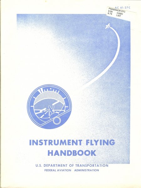 Federal aviation administration - Instrument flying handboek / AC 61-27C