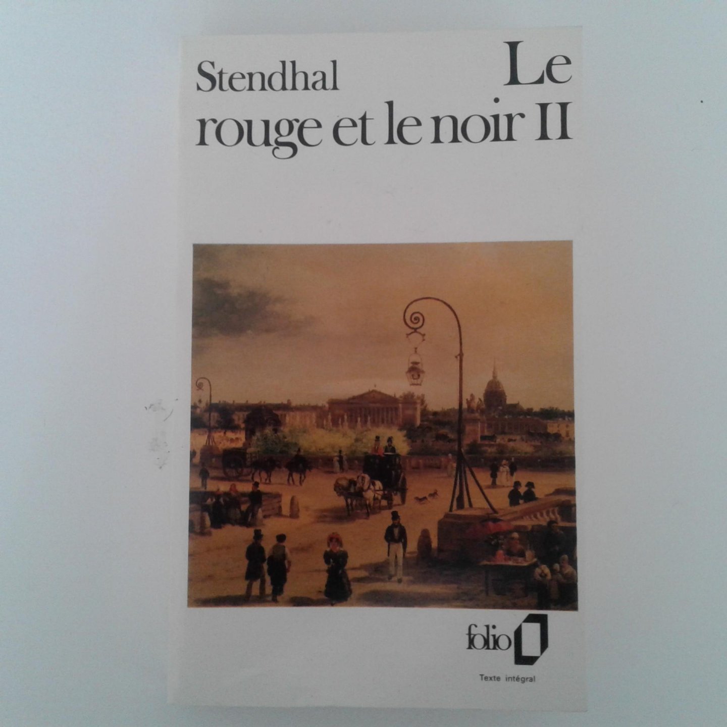 Stendhal - Rouge et le noir ; Chronique du XiXe siecle II