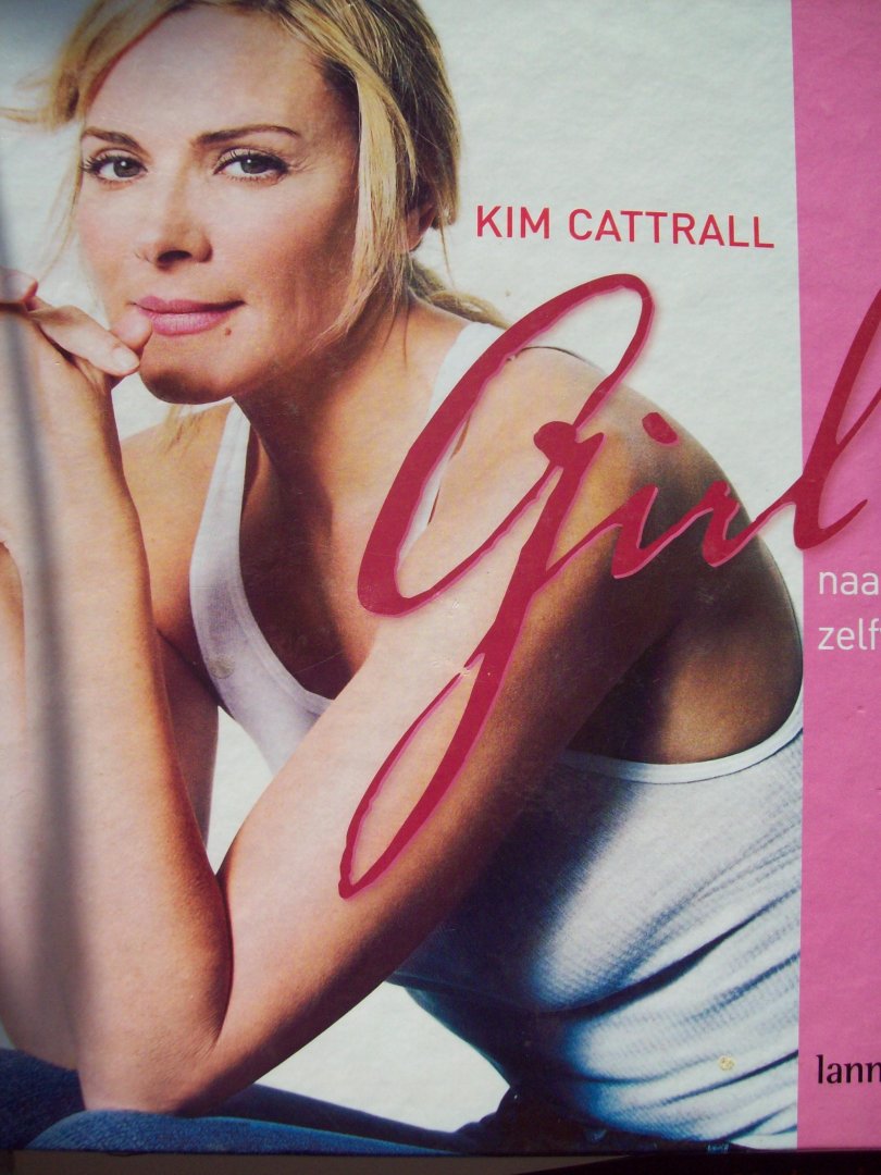 Kim Cattrall - "Girl"  De weg naar meer zelfvertrouwen.