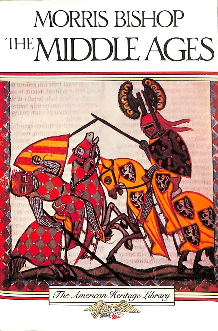 Bishop, Morris - The middle ages.