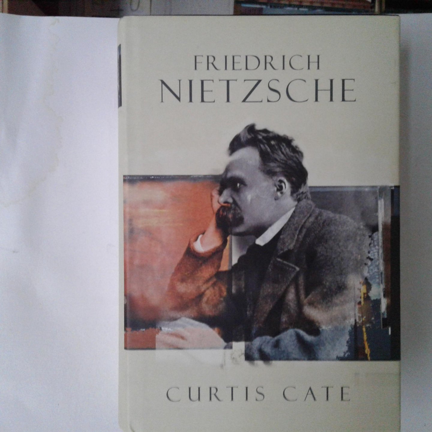 Cate, Curtis - Friedrich Nietzsche