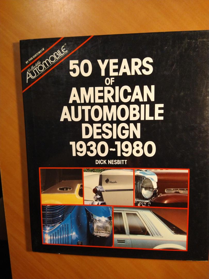 Nesbitt, Dick - 50 years of American automobile design, 1930-1980