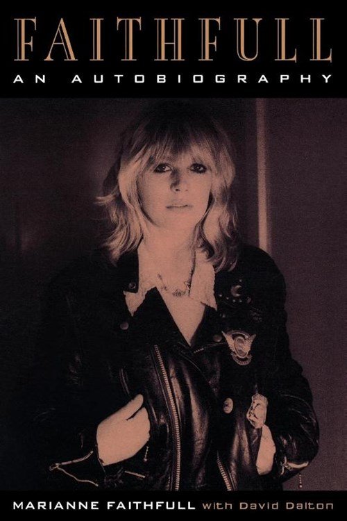 Marianne Faithfull ; David Dalton - Faithfull: an Autobiography