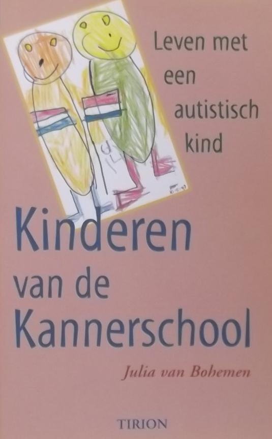 Bohemen, J. van. - Kinderen van de Kannerschool / leven met een autistisch kind