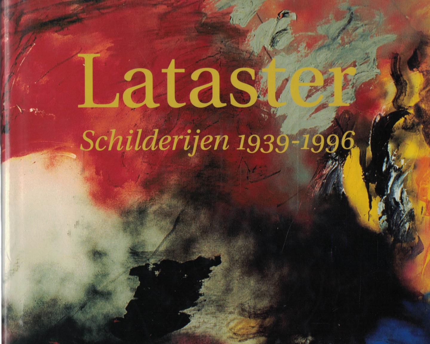 Alexander van Grevenstein, Daniël Lataster, Bert Schierbeek, Thei Voragen & Hans van Waarsenburg (teksten) - Lataster / schilderijen 1939-1996