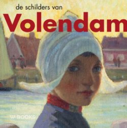 André Groeneveld: - De Schilders van Volendam.
