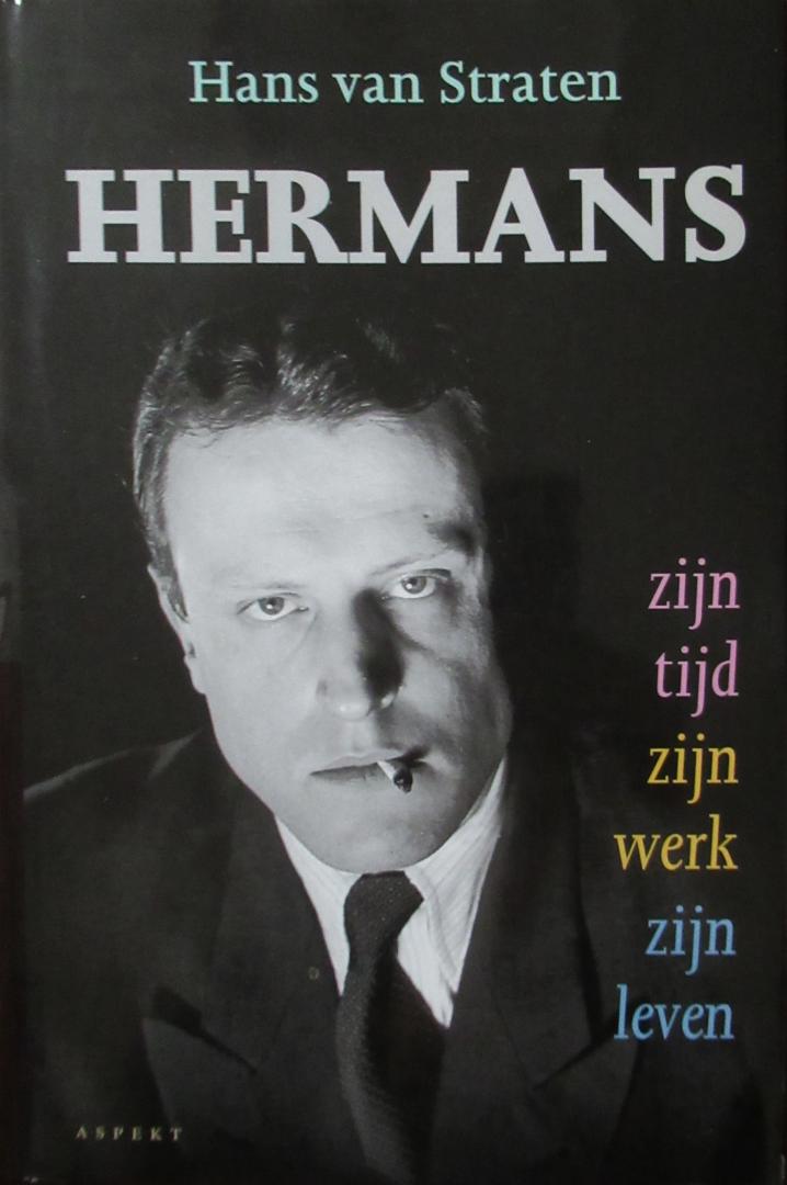 Straten, Hans van - Hermans zijn tijd zijn werk zijn leven