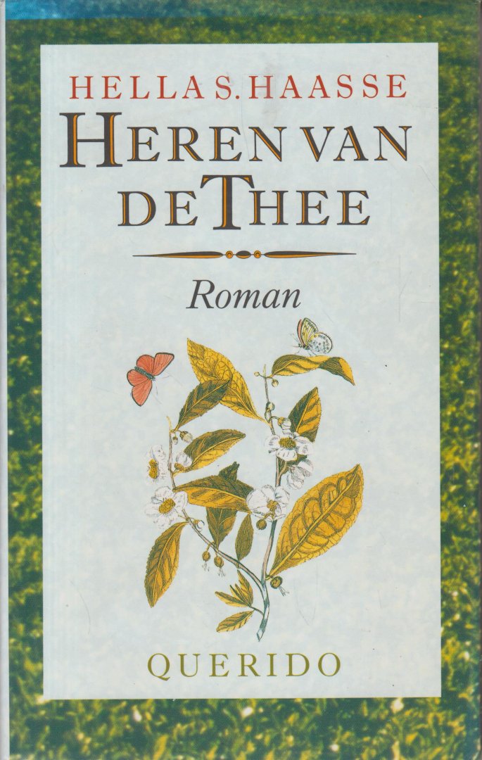 Haasse ( = H.S. van Leleyveld-Haasse (Batavia 2 February 1918 - Amsterdam 29 September 2011), Hélène - Heren van de thee - In 1871 vertrok het echtpaar Rudolf Kerkhoven en Jenny Roosengaarde Bisschop vanuit Nederland naar de afgelegen theeonderneming Gamboeng in de Preanger op Java. In het decor van de indrukwekkende, mysterieuze natuur