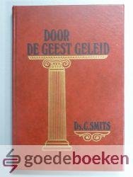 Smits, Ds. C. - Door de Geest geleid --- 15 predikaties over Romeinen 8
