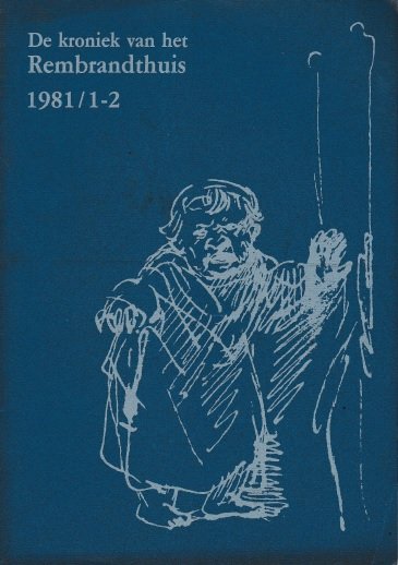 Ornstein-van Slooten, Eva e.a. (red.) - De kroniek van het Rembrandthuis, 1981/1-2 - Kinderen door Rembrandt