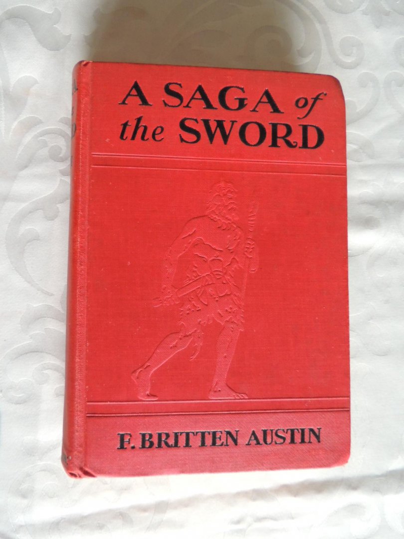 F. Britten Austin - A Saga of the Sword
