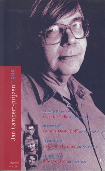 Jan Campert Stichting - Jan Campertprijzen 1998 - H.H. ter Balkt - Tonnus Oosterhoff - Helga Ruebsamen - Atte Jongstra