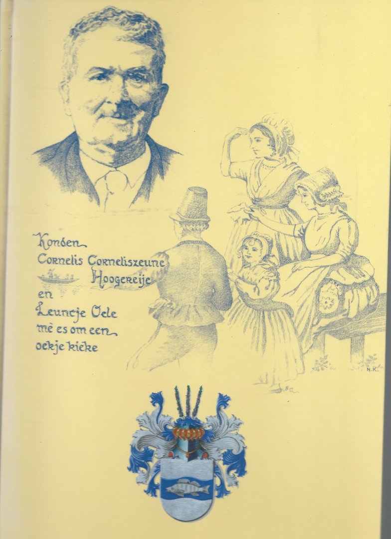 Hoogerheide. C - konden Cornelis Corneliszeune Hoogereije en Leuntje Oele me es om een oekje kieke