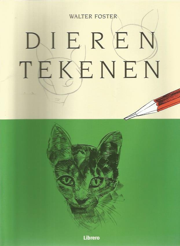 Foster, W. - Dieren tekenen / druk 1