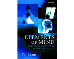 Tim Crane - Elements Of Mind An Introduction