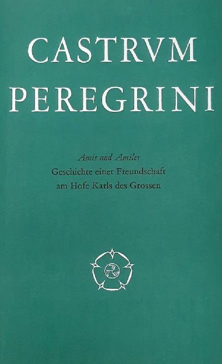 CASTRUM PEREGRINI. - Amis und Amiles. Geschichte einer Freundschaft am Hofe Karls des Großen. Altfranzösisches Epos, übertragen und eingeleitet von Inge Vielhauer. Castrum Peregrini CXXXVI - CXXXVII. 28. Jahrgang 1979 - Heft 136  - 137.