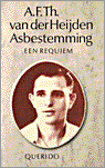 Heijden, A.F.T. van der - Asbestemming / een requiem