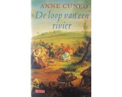 Anne Cuneo - Loop Van Rivier Geb