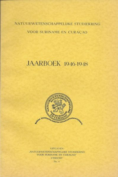 Natuurwetenschappelijke Studiekring voor Suriname en Curacao - Jaarboek 1946 - 1948