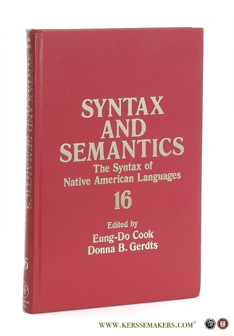Cook, Eung-Do / Donna B. Gerdts (eds.). - Syntax and Semantics Volume 16. The Syntax of Native American Languages.