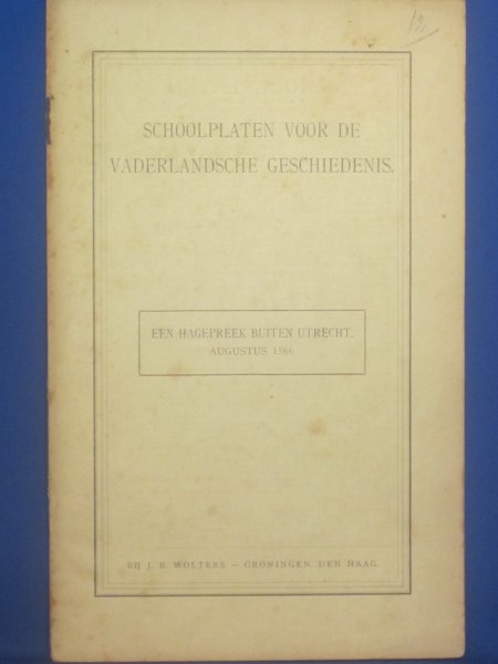 Jongh / Wagenvoort - Schoolplaten voor de Vaderlandsche geschiedenis. Een Hagepreek buiten Utrecht. Augustus 1566