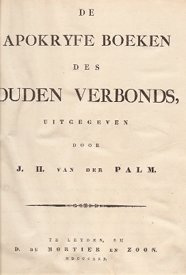Palm, J.H. van der (uitg.) - De Apokryfe Boeken des Ouden Verbonds