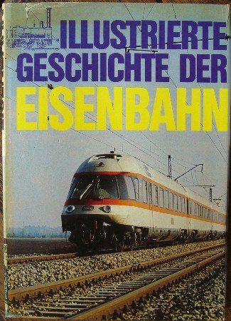 TEMMING, ROLF L., - Illustrierte Geschichte der Eisenbahn.