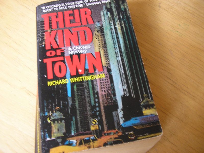 Whittingham, Richard - Their kind of Town; a Chicago Mystery