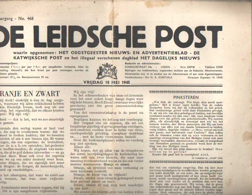  - De Leidsche Post. Waarin opgenomen"het Oegstgeester nieuws- en advertentieblad; de Katwijksche post en het illegaal verschenen dagblad het Dagelijks Nieuws. 18, 25 mei 1945; 8, 15, 22 & 29 juni 1945; 13, 20 & 27 juli 1945; 3 augustus 1945; 29 ...