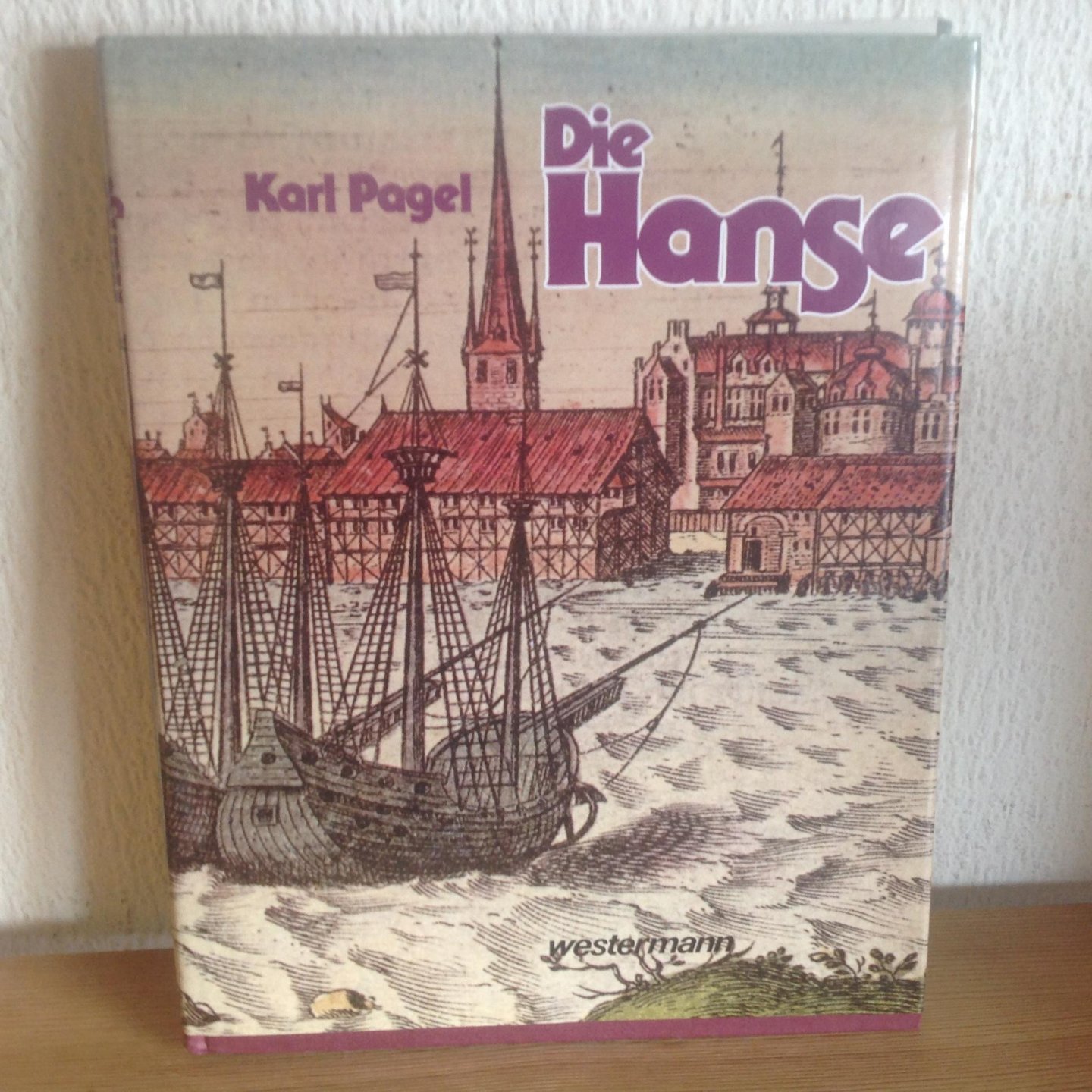 KARL PAGEL - DIE HANSE ,de hanze