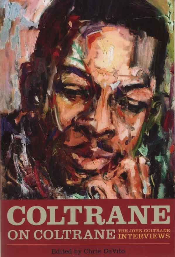 Devito, Chris (ed.) - Coltrane on Coltrane. The John Coltrane Interviews
