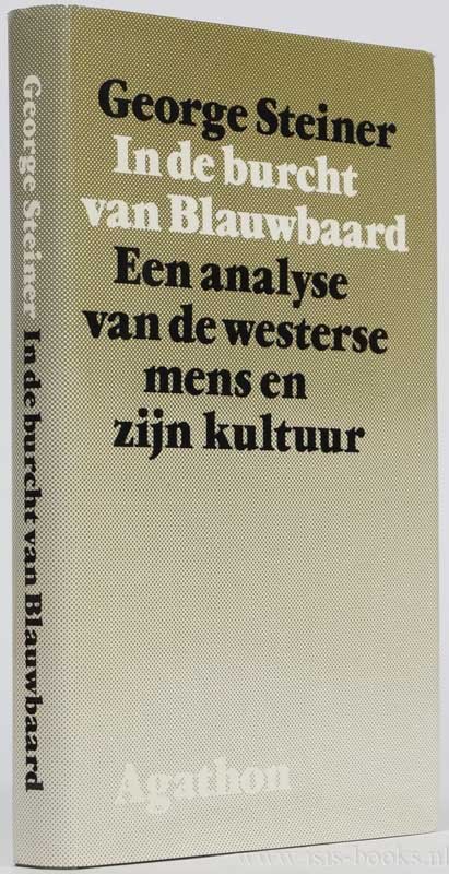 STEINER, G. - In de burcht van Blauwbaard. Nederlandse vertaling van Peter Bergsma.