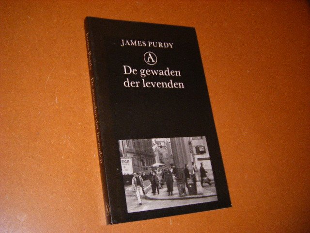 Purdy, James - De Gewaden der Levenden [Grote Bellettrie Serie]