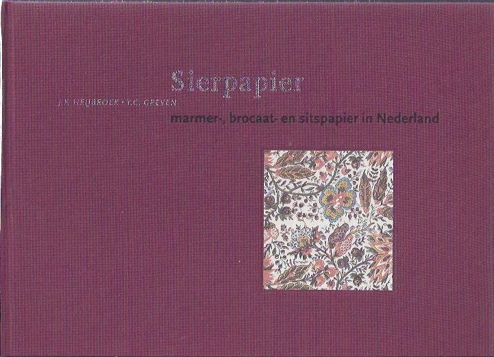 HEIJBROEK, J.F., T.C. GREVEN - Sierpapier. Marmer-, brocaat- en sitspapier in Nederland.