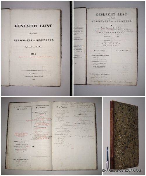 MESSCHERT, ANTONI & MESSCHAERT, PIETER ANNE, - Geslacht lijst der familie Messchaert en Messchert, beginnende met het jaar 1555.