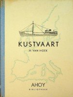 Hoek, H. van - Kustvaart (Ahoy bibliotheek reeks)