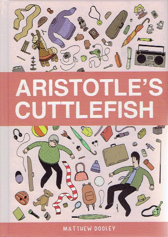 DOOLEY, Matthew - Aristotle's Cuttlefish.