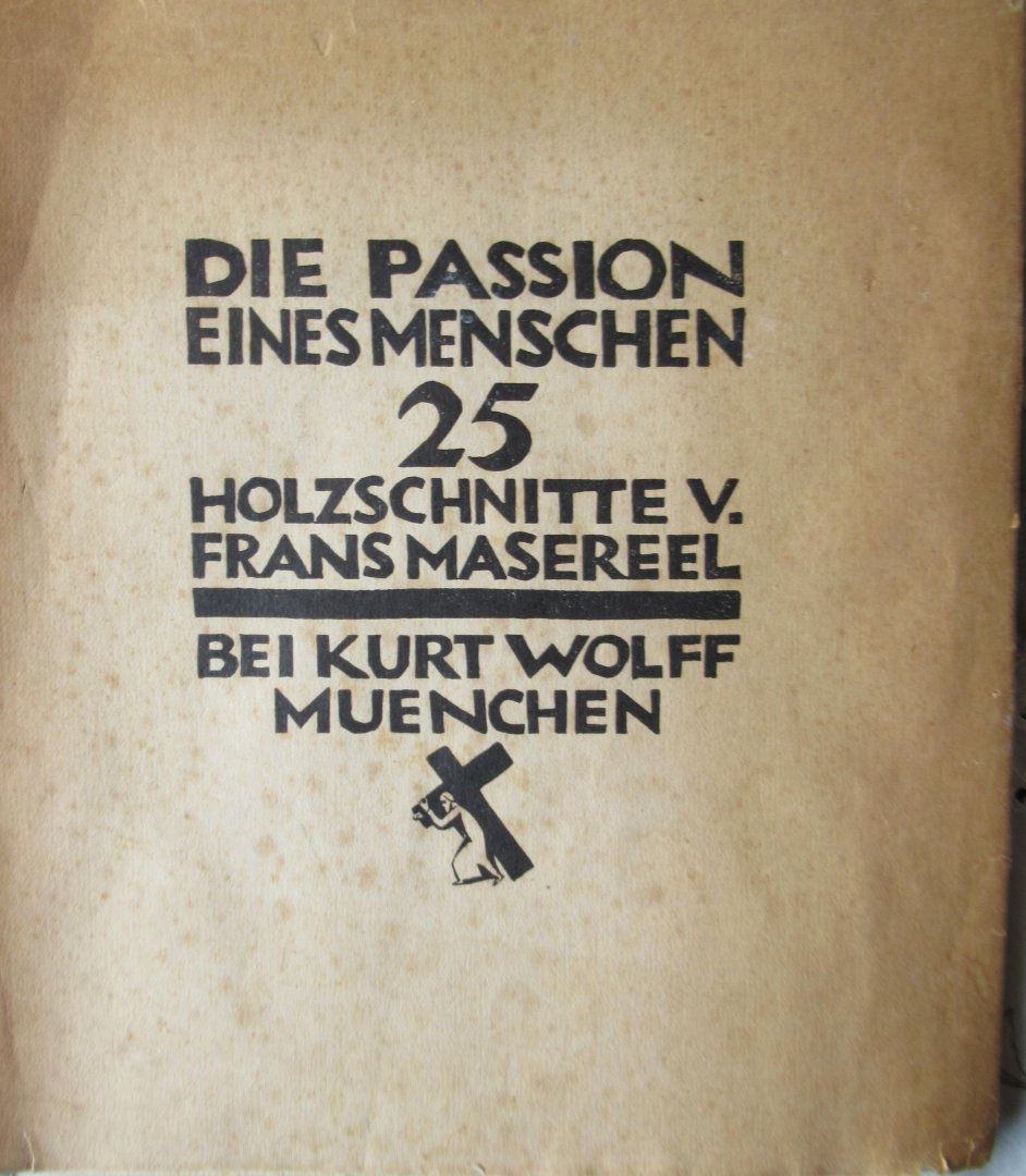 Masereel, Frans - Die Passion eines Menschen. 25 Holzschnitte von Frans Masereel