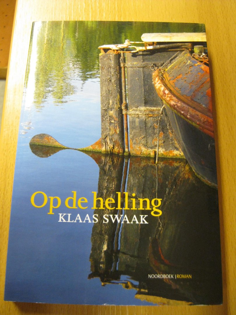 Swaak, K. - Op de helling