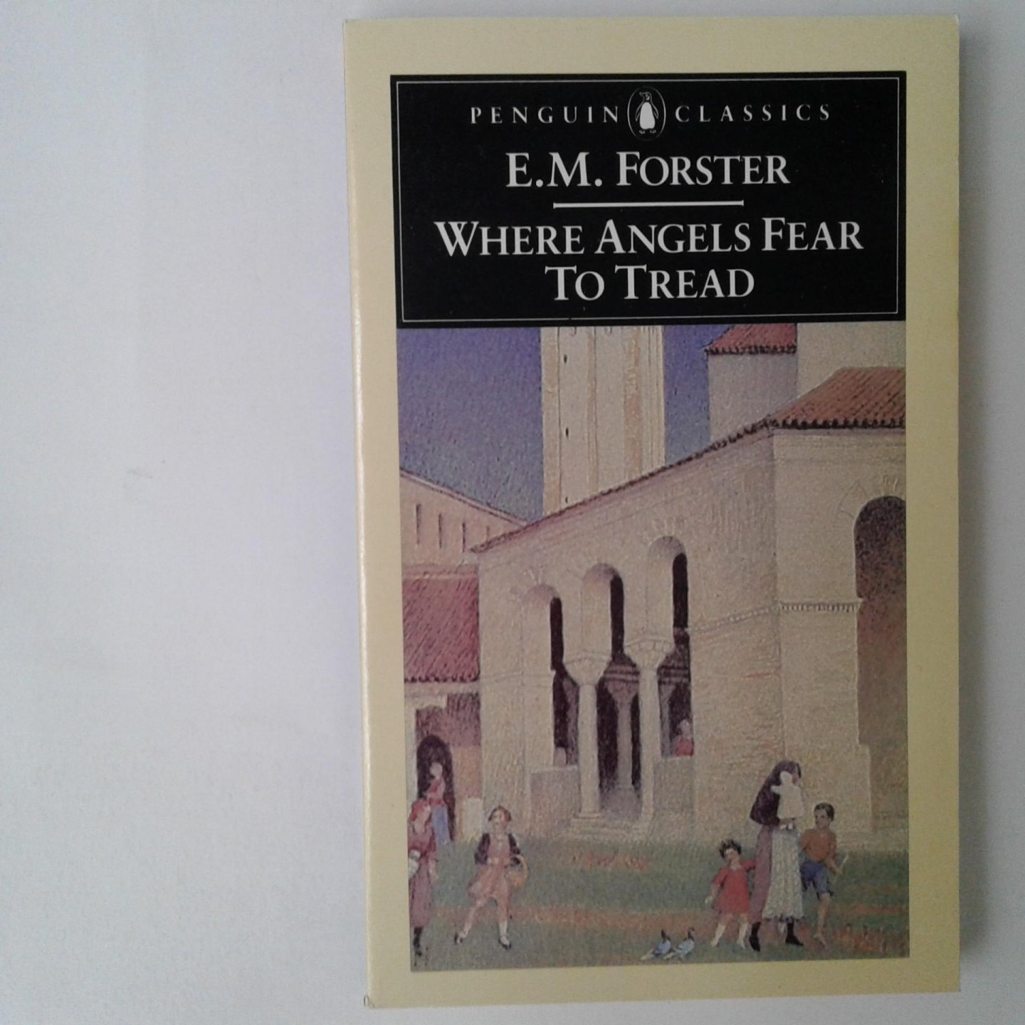 Forster, E.M. - Where Angels Fear to Tread
