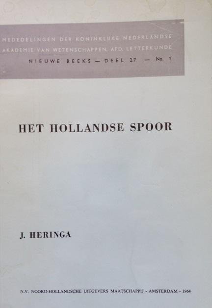 Heringa, J. - Het Hollandse spoor