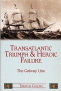 Collins, T. - Transatlantic Triumph and Heroic Failure