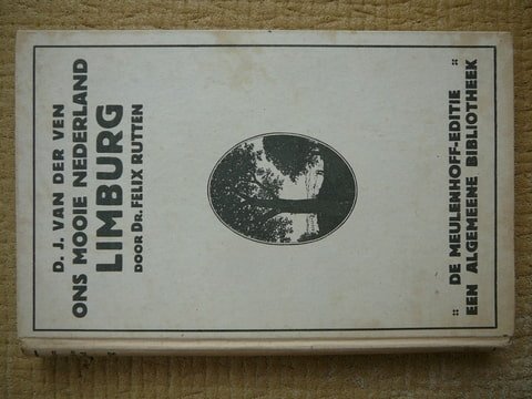 Ven,D.J.van der en Rutten,Dr.Felix  - Ons mooie Nederland Limburg