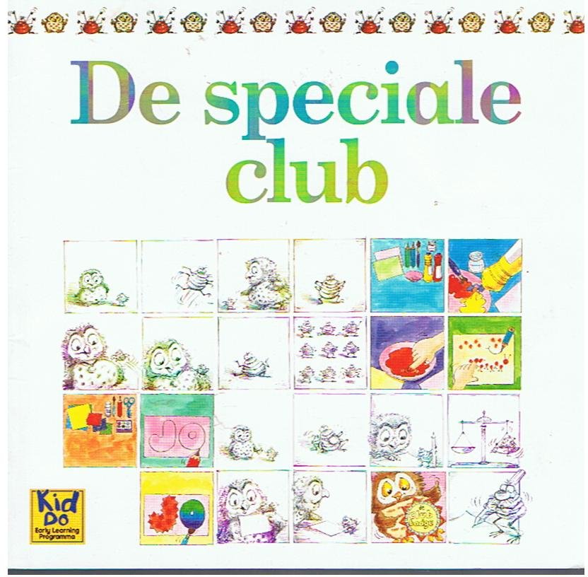 Law, Felicia - illustraties Tony Kenyon en Jan Smith - De speciale club