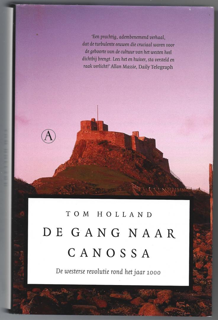 Holland, Tom; Christien Jonkheer (vertaling) - De gang naar Canossa. De westerse revolutie rond het jaar 1000