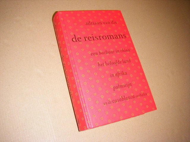 Adriaan van Dis - De reisromans