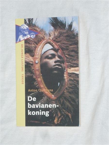 Quintana, Anton - De jonge lijsters, 199305: De bavianenkoning