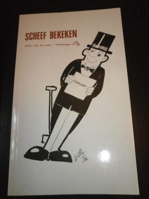 Cor Biljaer. Tekeningen Willy - Scheef Bekeken