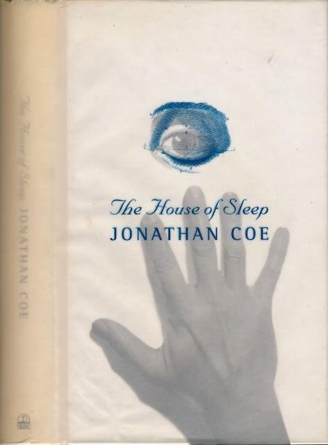 Coe, Jonathan. - The House of Sleep.