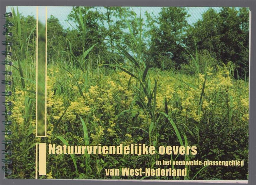 Vloedgraven, Otto, Caljouw, Co, Vink, Frans - Natuurvriendelijke oevers in het veenweide-plassengebied van West-Nederland